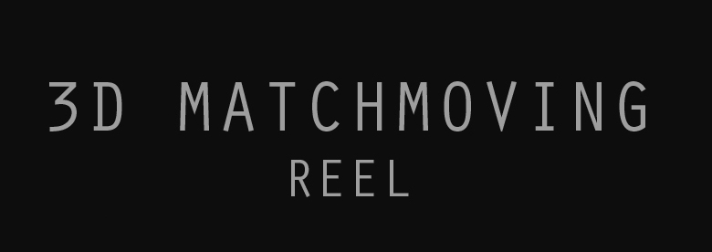3D Matchmoving Reel